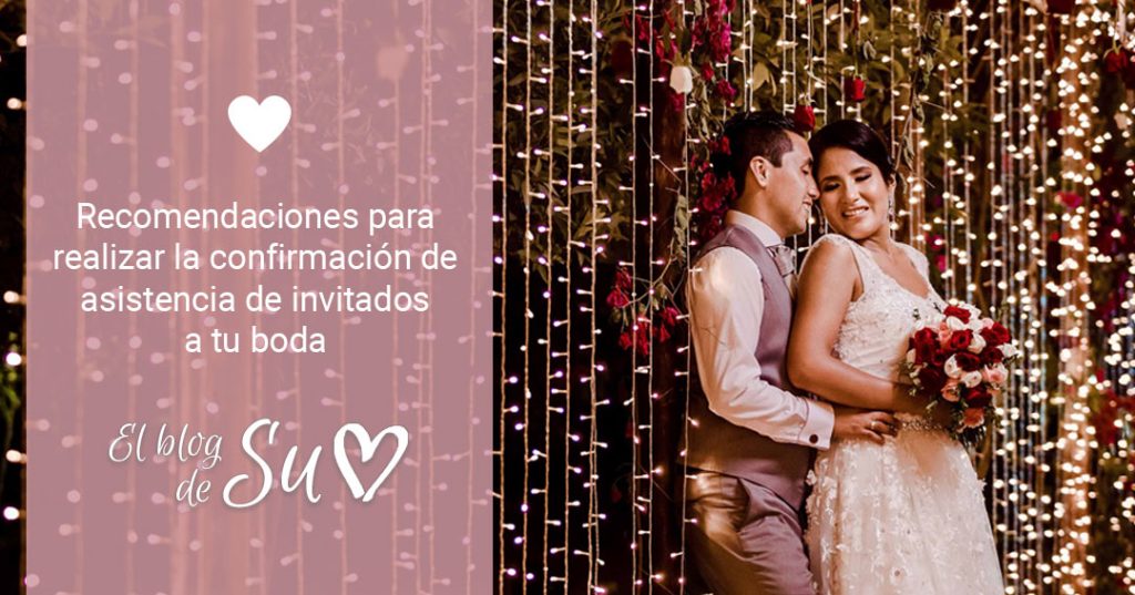 Recomendaciones para realizar la confirmación de asistencia de invitados a tu boda - El blog de Su - Susana Morales Wedding & Event Planner